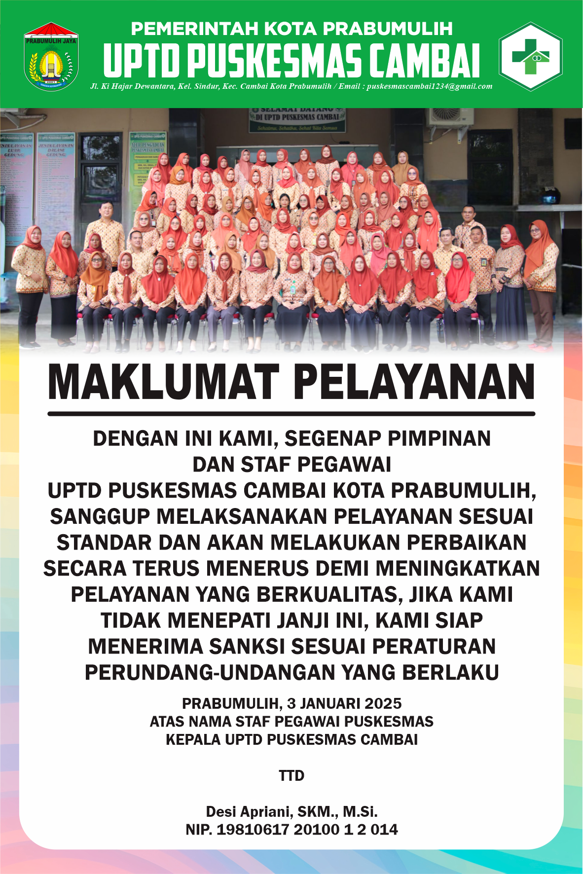 MAKLUMAT PELAYANAN UPTD PUSKESMAS CAMBAI KOTA PRABUMULIH - (Ada 0 foto)